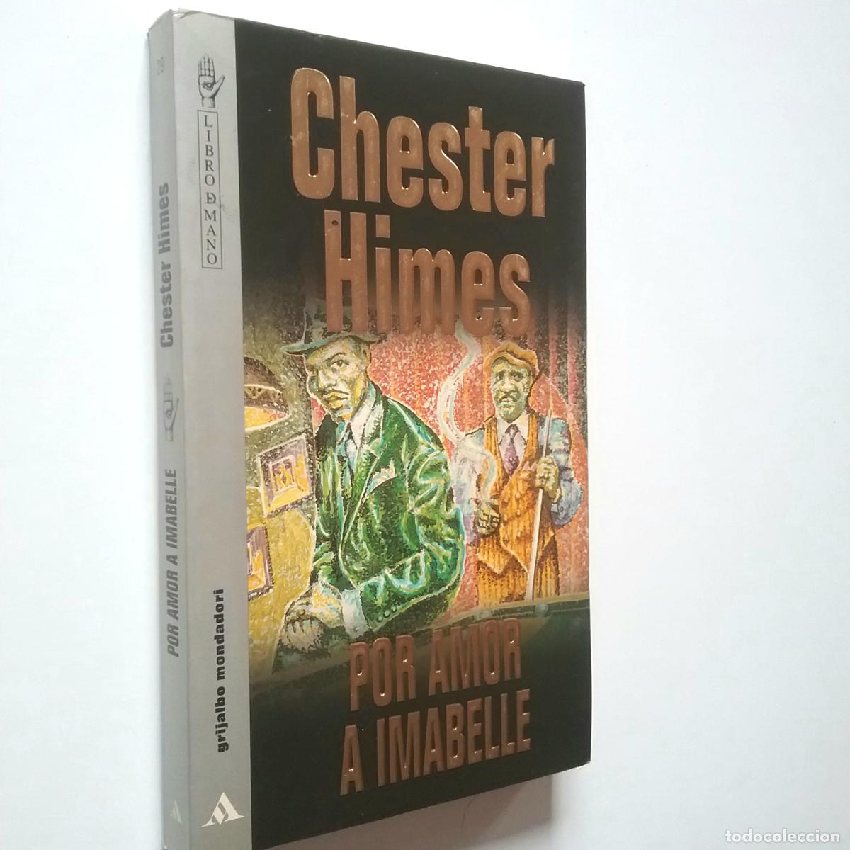 Libros: Chester Himes - Por amor a Imabelle - Foto 1