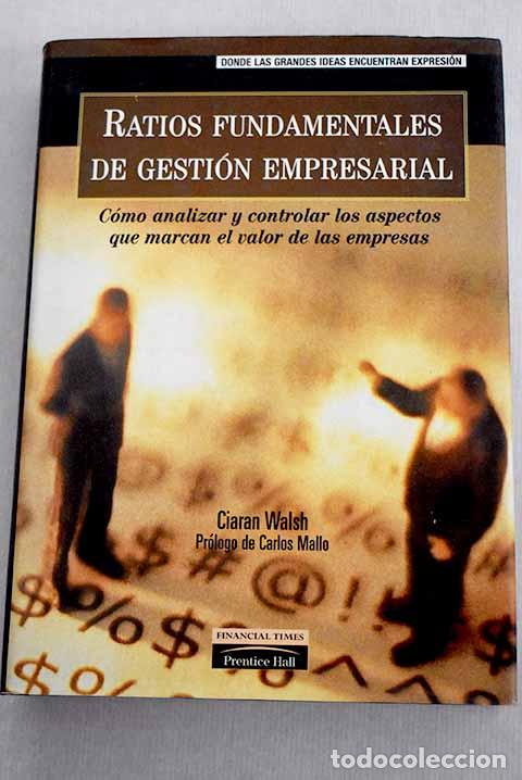 Libros: Ratios fundamentales de gesti&oacute;n empresarial.- Walsh, Ciaran - Foto 1