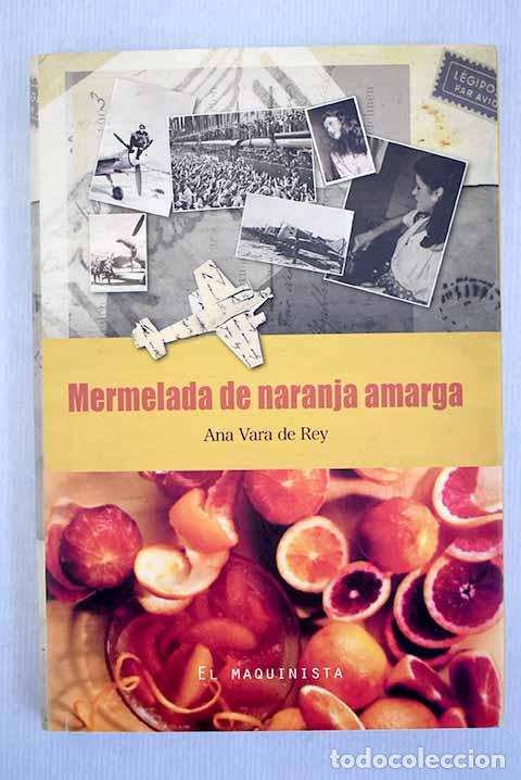 Libros: Mermelada de naranja amarga.- Vara de Rey, Ana - Foto 1