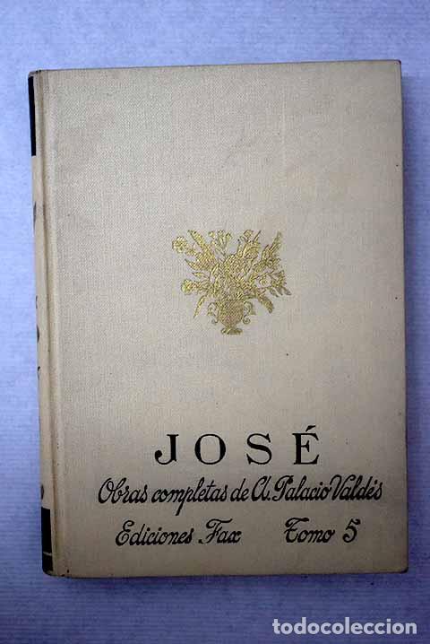 Libros: Jos&eacute;: Palacio Vald&eacute;s, Armando.- Palacio Vald&eacute;s, Armando - Foto 1