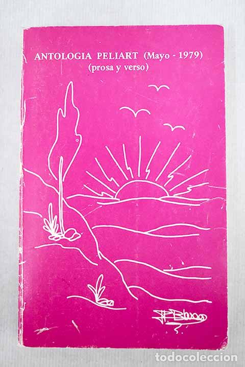 Libri di seconda mano: Antolog&iacute;a Peliart. (De prosa y verso).- Matabuenas Ortiz, Reyes