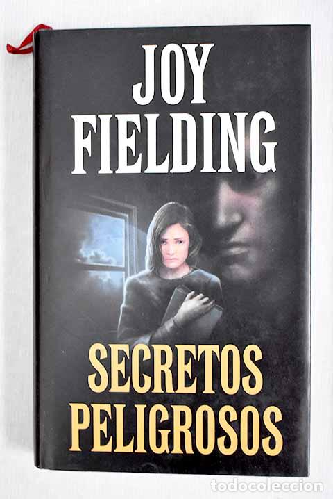 Libros: Secretos peligrosos: Fielding, Joy.- Fielding, Joy - Foto 1