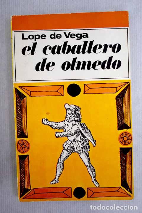 Libros: El caballero de Olmedo.- Vega, Lope de - Foto 1