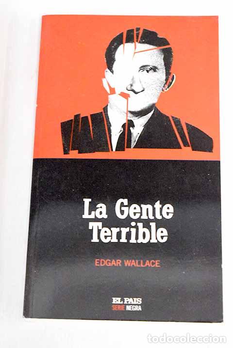 Libros: La gente terrible: Wallace, Edgar.- Wallace, Edgar - Foto 1