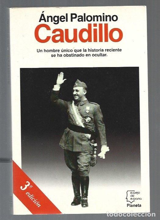 Libros: CAUDILLO - PALOMINO, ANGEL - Foto 1