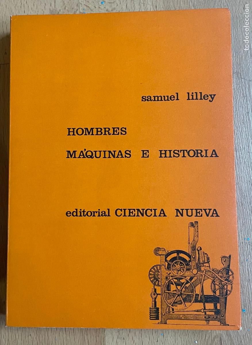 Libros: HOMBRES, MAQUINAS E HISTORIA, Samuel Lilley - Foto 1