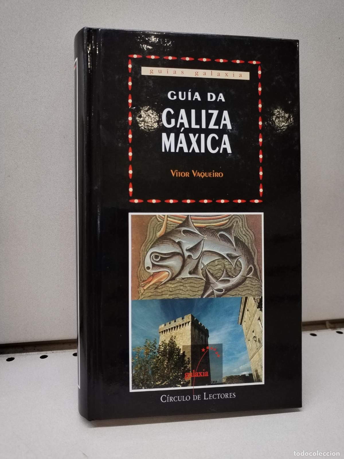 Libros: GU&Iacute;A DA GALIZA M&Aacute;XICA - VITOR VAQUEIRO - Foto 1