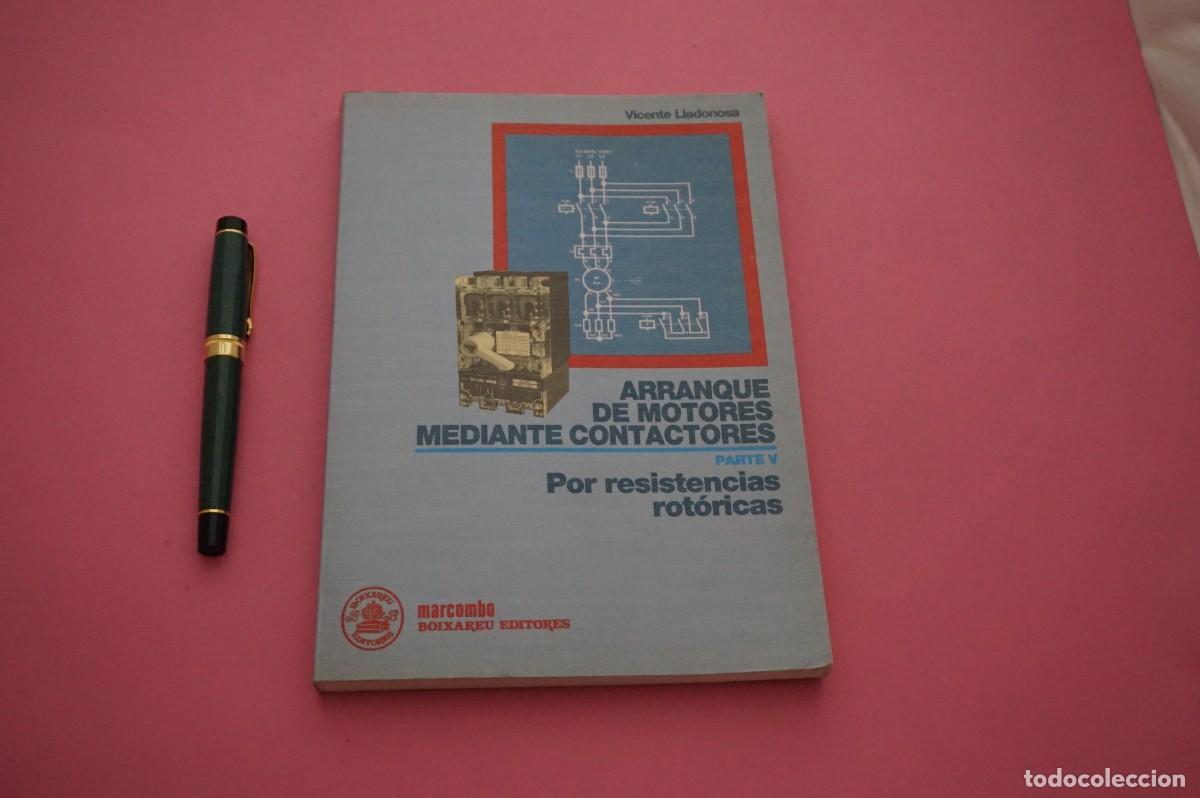 Libros: AMF-5I/ ARRANQUE DE MOTORES MEDIANTE CONTACTORES POR RESISTENCIAS ROTORICAS - PARTE V - LLADONOSA