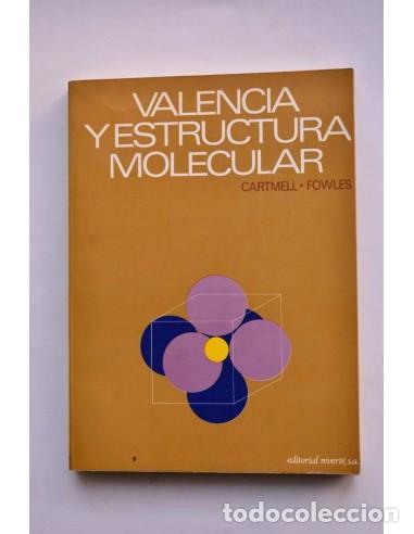 Libros: Valencia y estructura molecular - CARTMELL, E. y FOWLES, G. W. A. - Foto 1