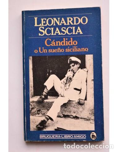 Libros: C&aacute;ndido o Un sue&ntilde;o siciliano. SCIASCIA, Leonardo. - Foto 1