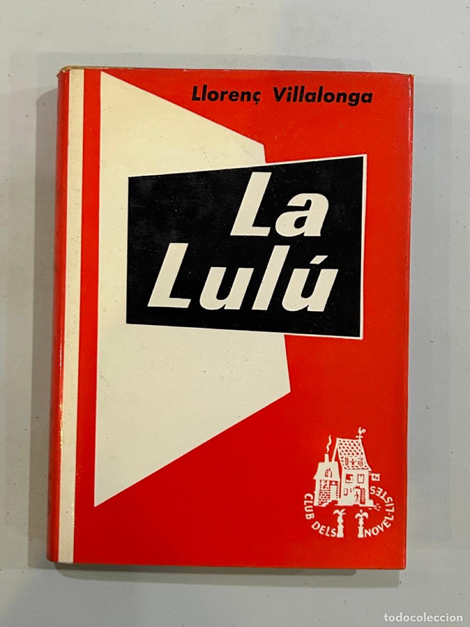 Libros: Lloren&ccedil; Villalonga - La Lul&uacute; - Foto 1