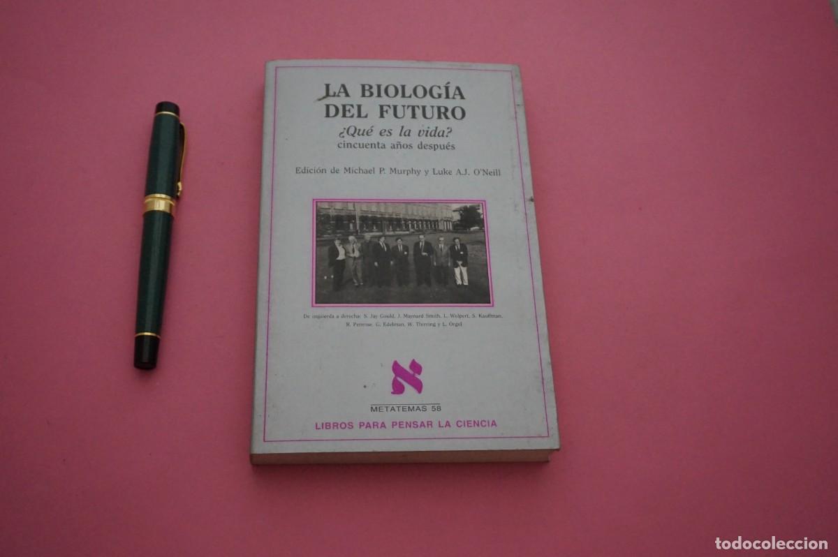 books: AMF-4C/ LA BIOLOGIA DEL FUTURO - METATEMAS 58 - LIBROS PARA PENSAR LA CIENCIA