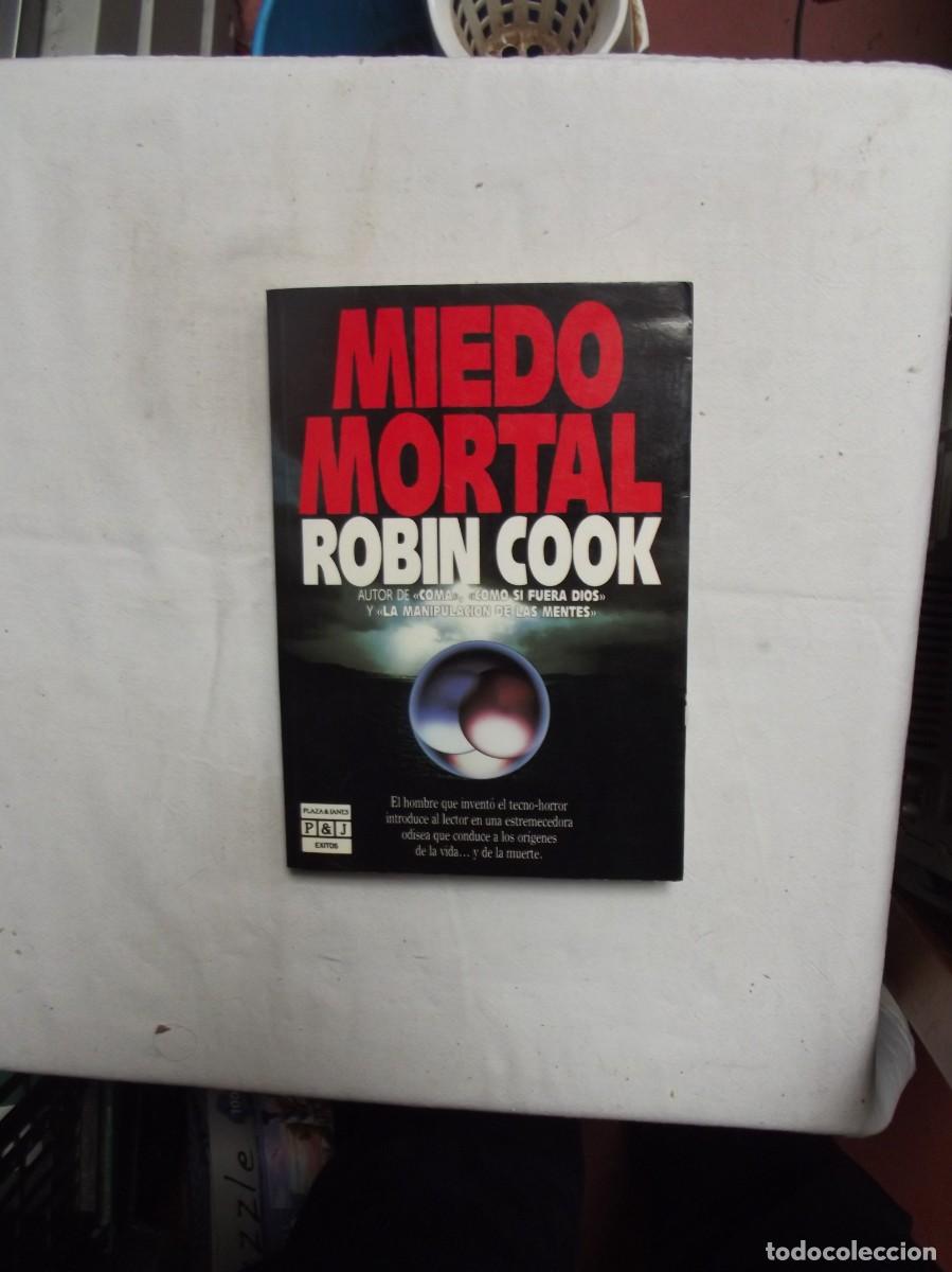Libros: MIEDO MORTAL DE ROBIN COOK - Foto 1