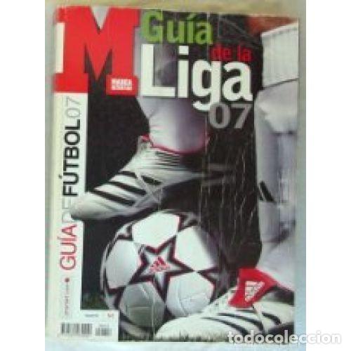 B&uuml;cher: GUIA LIGA MARCA 2007(TEMPORADA 2006/07) - Sin Especificar - Sin Especificar