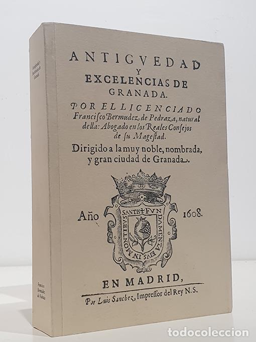 Libros: ANTIG&Uuml;EDAD Y EXCELENCIAS DE GRANADA - FRANCISCO BERM&Uacute;DEZ DE PEDRAZA - Foto 1