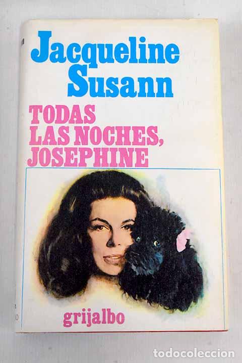 Libros: Todas las noches, Josephine.- Susann, Jacqueline - Foto 1