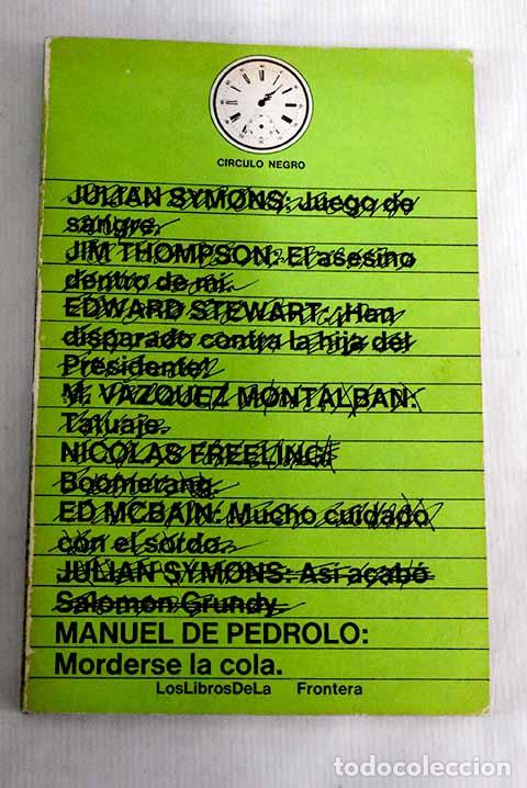Libros: Morderse la cola: Pedrolo, Manuel de.- Pedrolo, Manuel de - Foto 1
