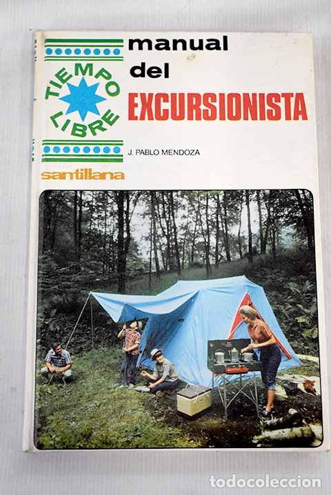 Libros: Manual del excursionista.- Mendoza, Jos&eacute; Pablo - Foto 1