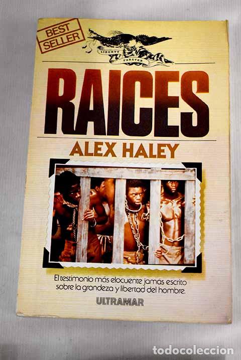 Libros: Raices: Haley, Alex: Ultramar..- Haley, Alex - Foto 1