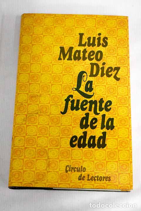 Libros: La fuente de la edad.- D&iacute;ez, Luis Mateo - Foto 1
