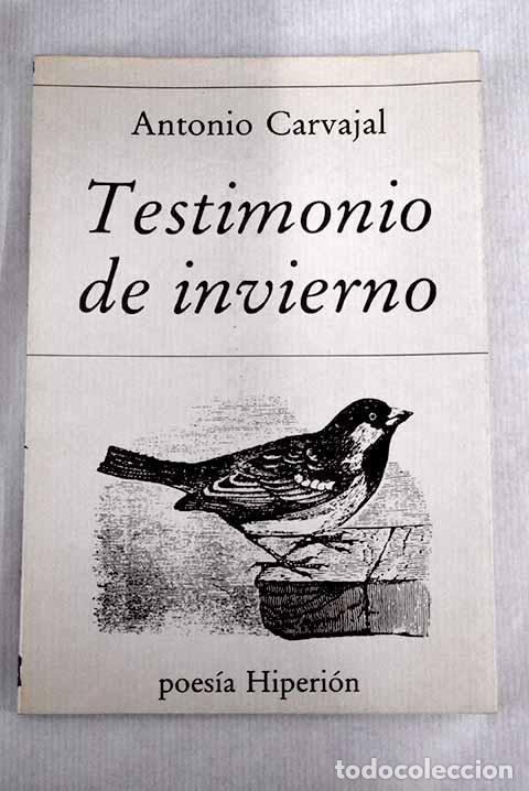 Libros: Testimonio de invierno.- Carvajal, Antonio - Foto 1