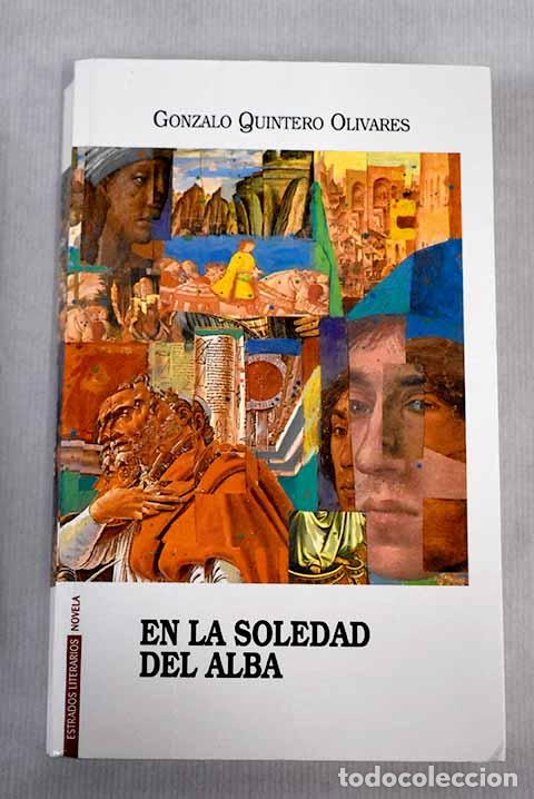 Libros: En la soledad del alba.- Quintero Olivares, Gonzalo - Foto 1