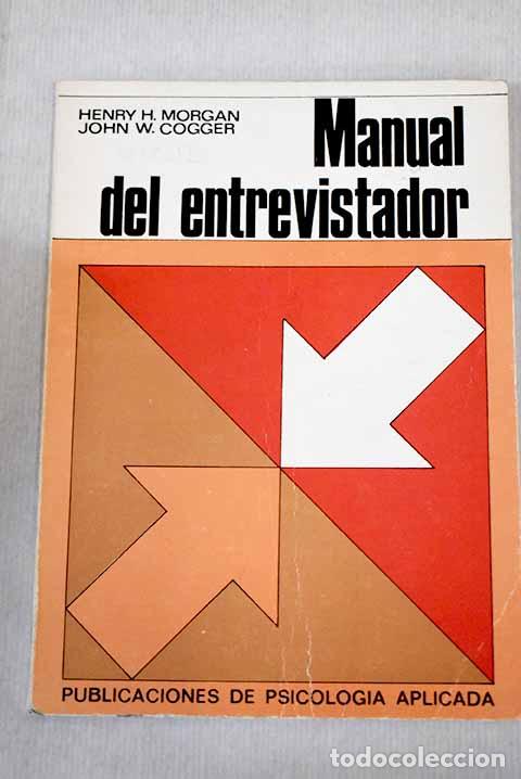 Libros: Manual del entrevistador.- Morgan, Henry H. - Foto 1