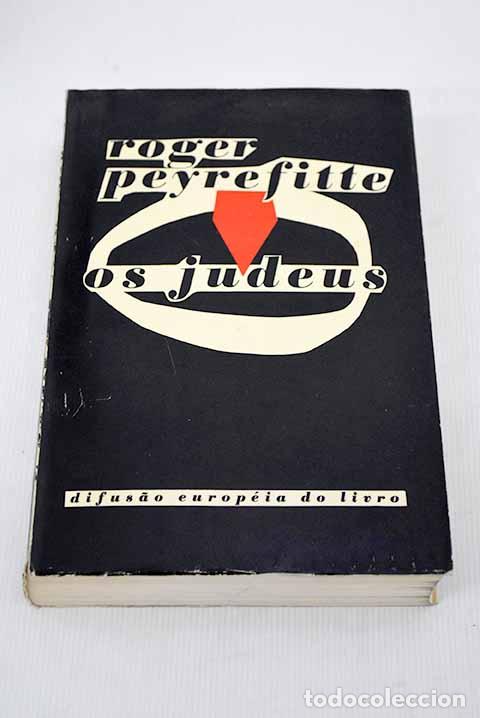 Libros: Os judeus: Peyrefitte, Roger.- Peyrefitte, Roger - Foto 1