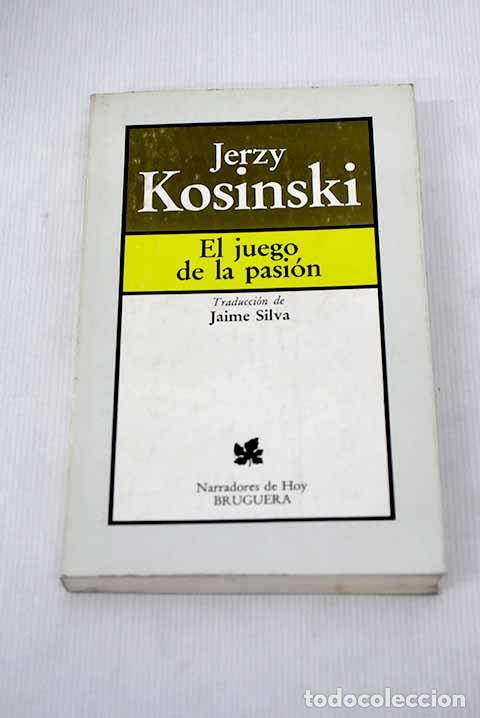 Libros: El juego de la pasi&oacute;n.- Kosinski, Jerzy - Foto 1