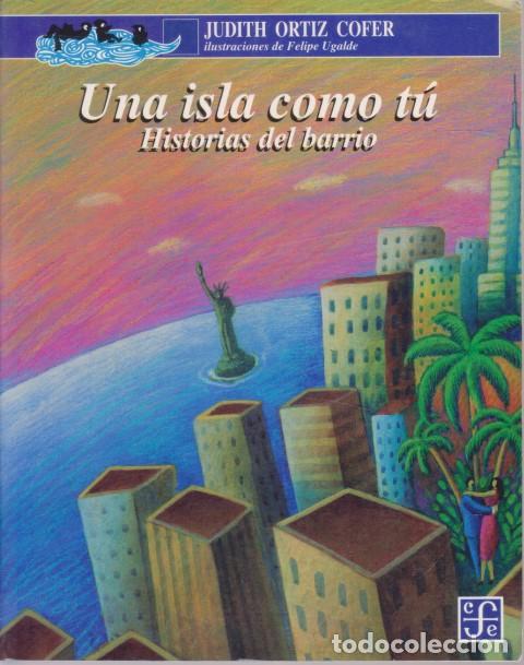 Libros: UNA ISLA COMO TU. HISTORIA DEL BARRIO - JUDITH ORTIZ COFER - Foto 1