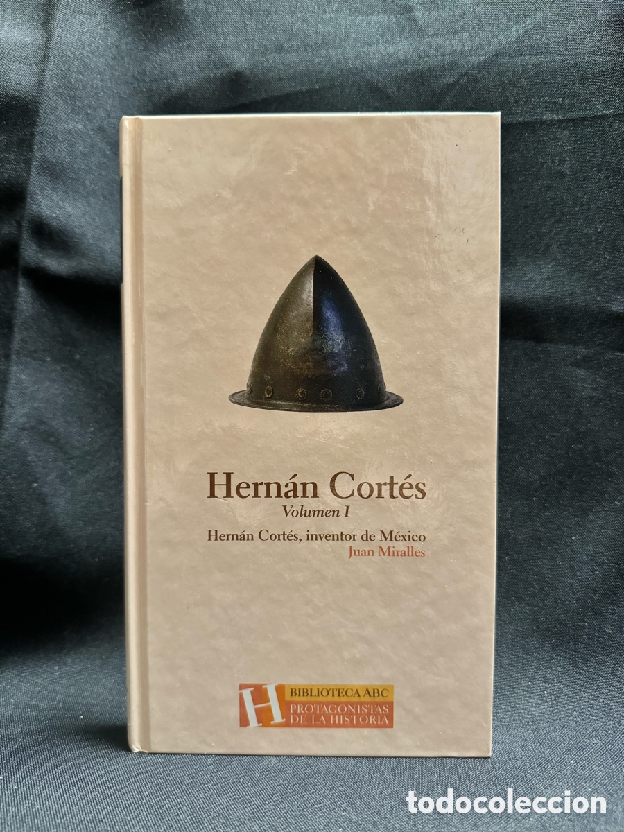 Libros: Inventor de M&eacute;xico volumen 1 . Hern&aacute;n Cort&eacute;s - Foto 1