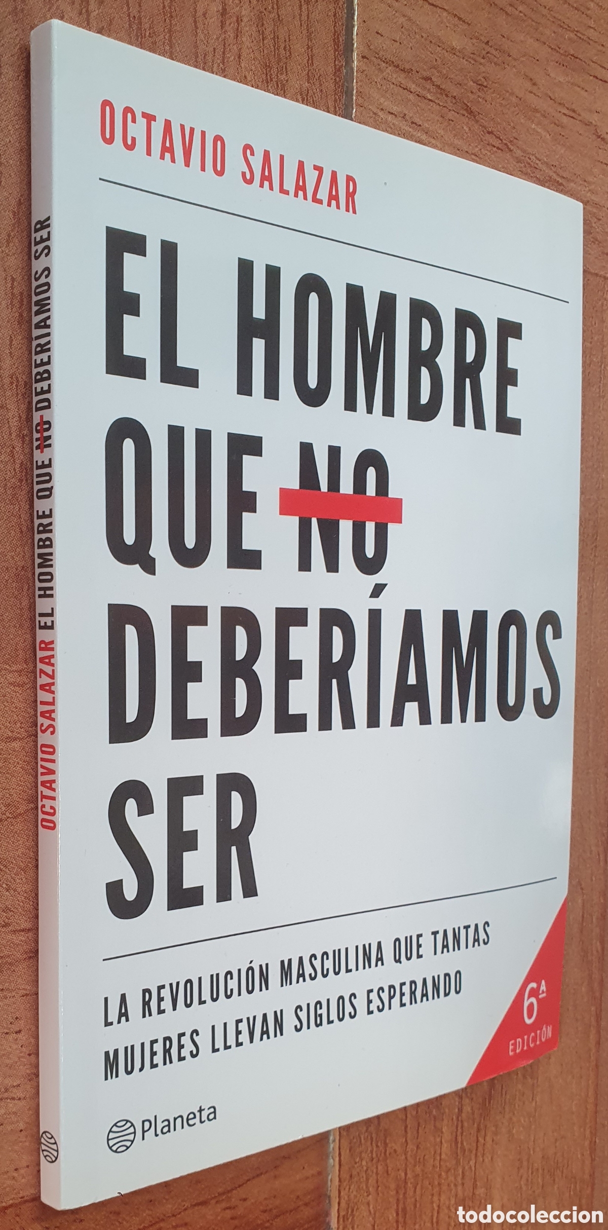 Libros: El Hombre que No deber&iacute;amos ser - Octavio Salazar - Foto 1