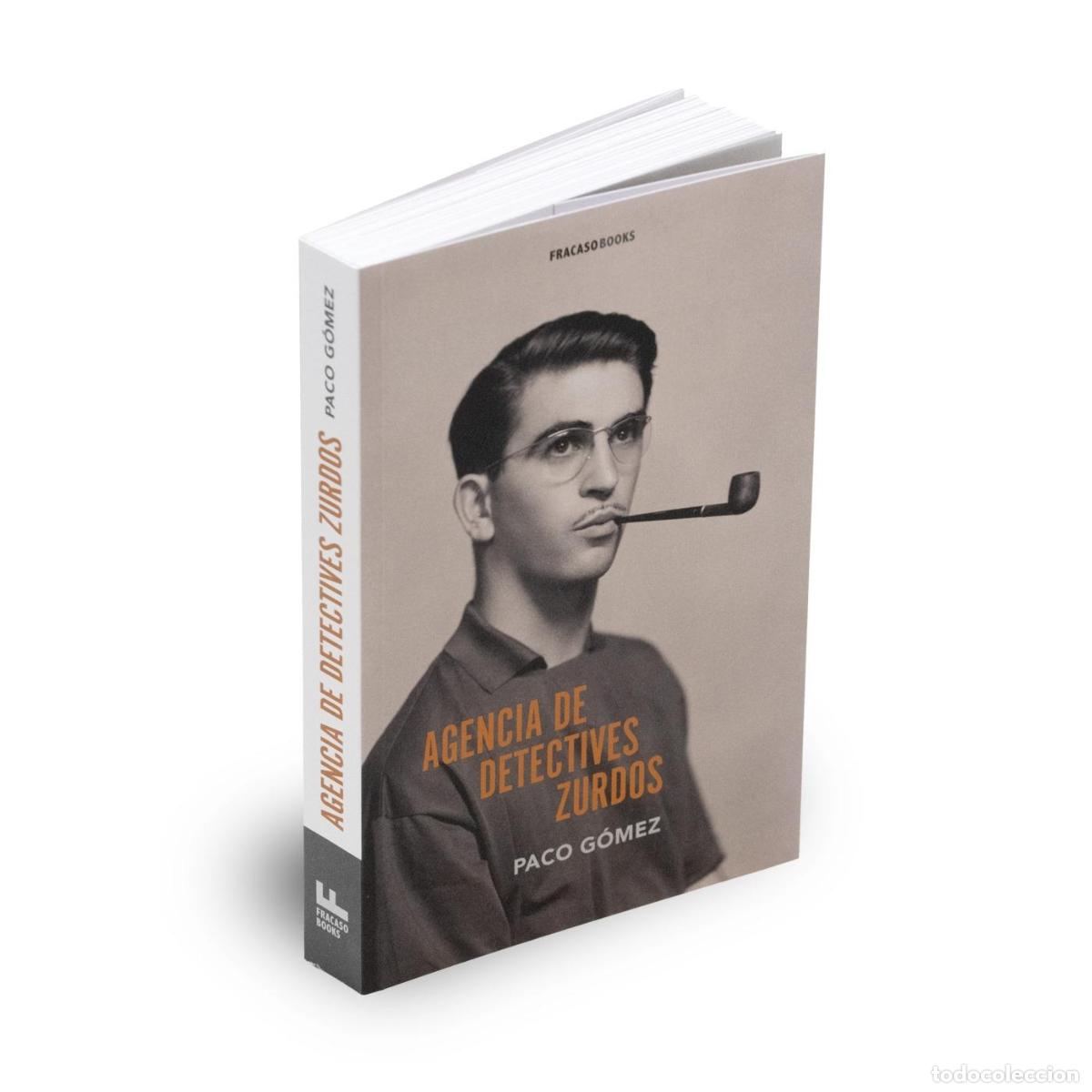 Libros: G&Oacute;MEZ, Paco. - Agencia de detectives zurdos. - Foto 1