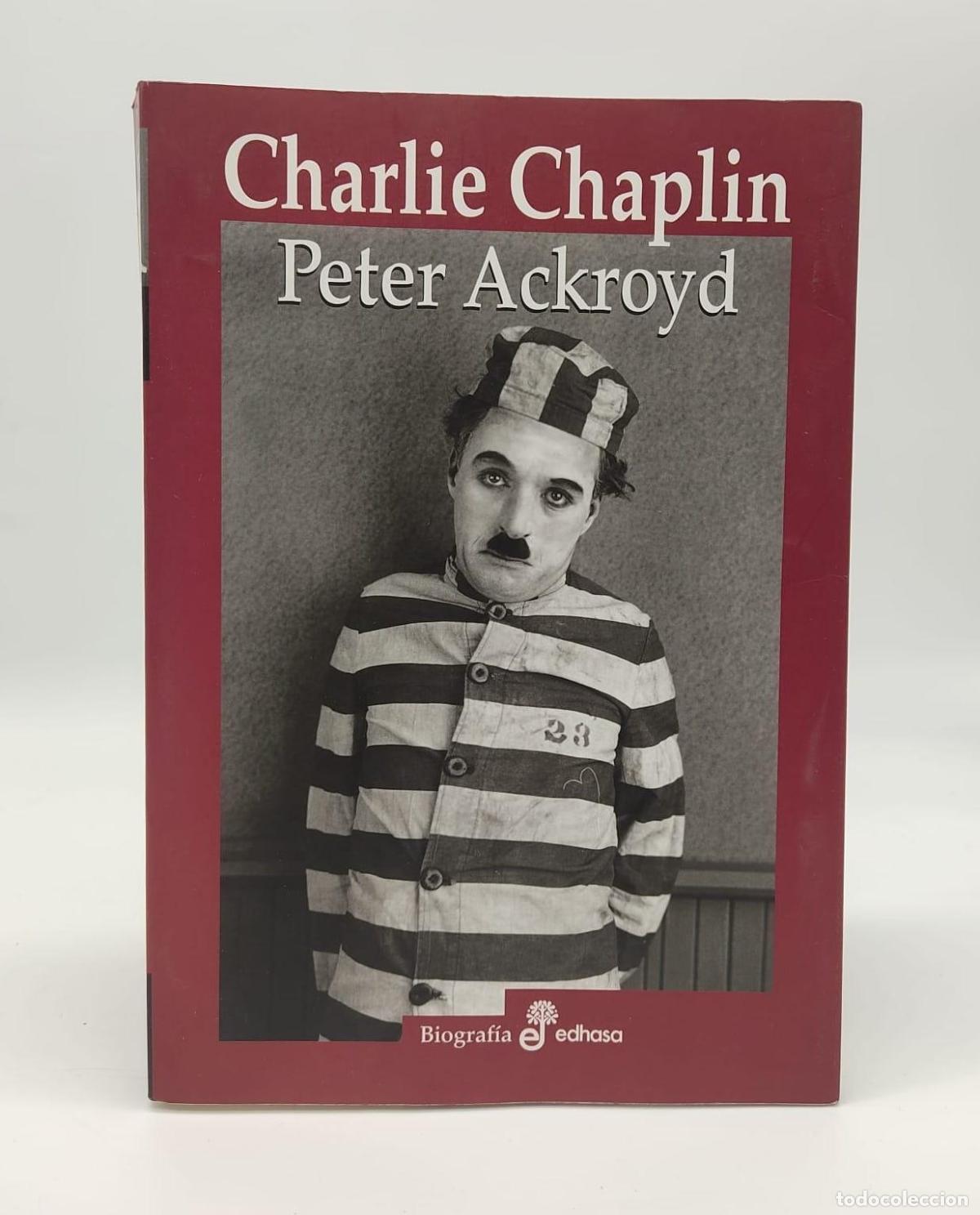 Libros: ACKROYD, Peter. - Charlie Chaplin. - Foto 1