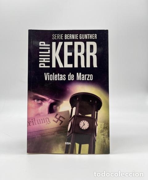 Libros: KERR, Philip. - Violetas de Marzo. - Foto 1