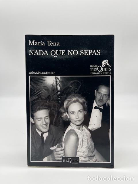 Libros: TENA, Mar&iacute;a. - Nada que no sepas. - Foto 1