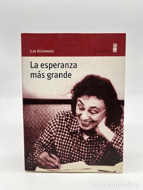 Libros: AICHINGER, Ilse. - La esperanza m&aacute;s grande. - Foto 1