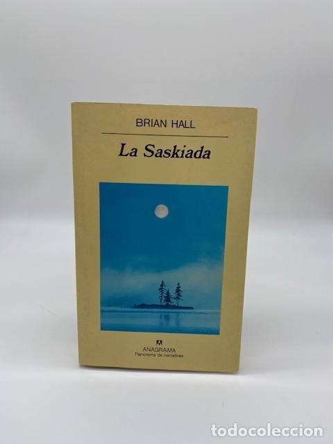 Libros: HALL, Brian. - La Saskiada - Foto 1