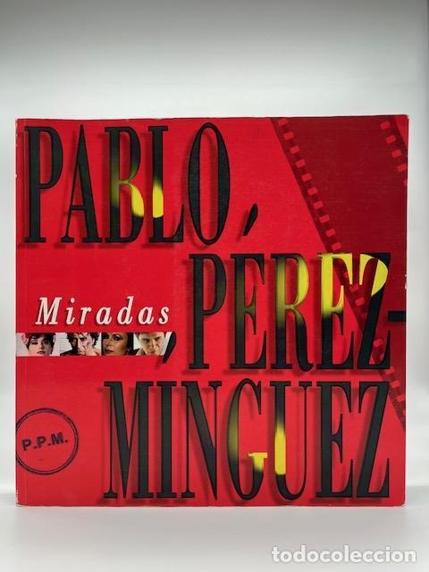 Libros: P&Eacute;REZ-MINGUEZ, Pablo. - Miradas. - Foto 1