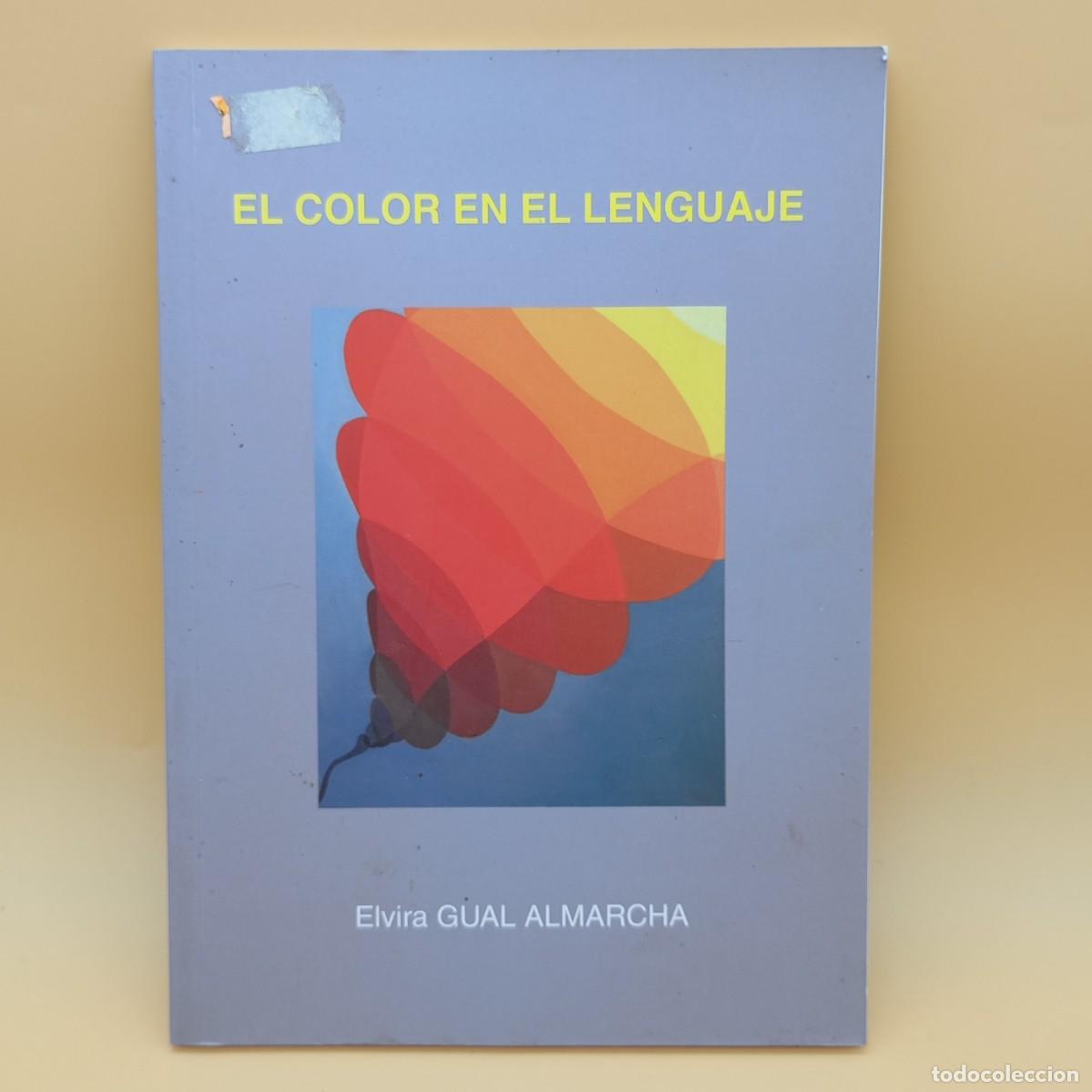 Libri di seconda mano: EL COLOR EN EL LENGUAJE, ELVIRA GUAL ALMARCHA