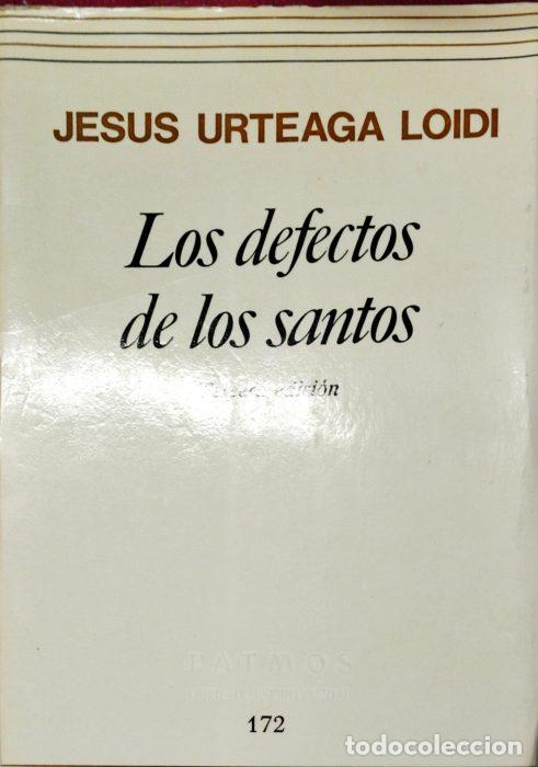 Libros: Los defectos de los santos - URTEAGA, LOIDI, JESUS - Foto 1