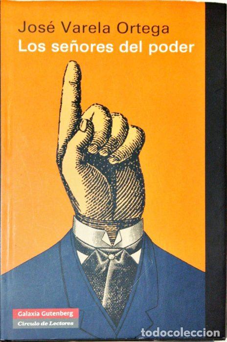 Libros: Los se&ntilde;ores del poder - VARELA ORTEGA, JOS&Eacute; - Foto 1