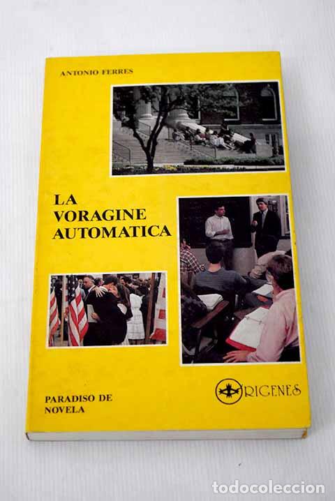 Libros: La vor&aacute;gine autom&aacute;tica.- Ferres, Antonio - Foto 1