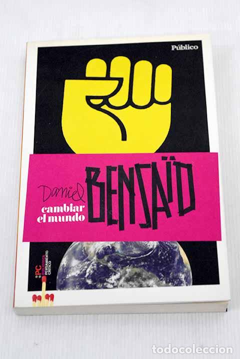 Libros: Cambiar el mundo: Bensaid, Daniel.- Bensaid, Daniel - Foto 1