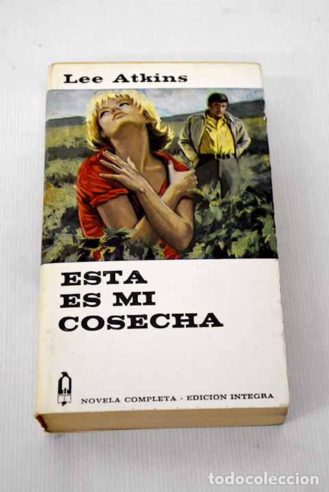 Libros: Esta es mi cosecha: Atkins, Lee.- Atkins, Lee - Foto 1
