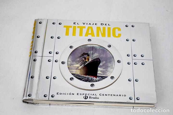 Libros: El viaje del Titanic: edicion especial centenario - Foto 1