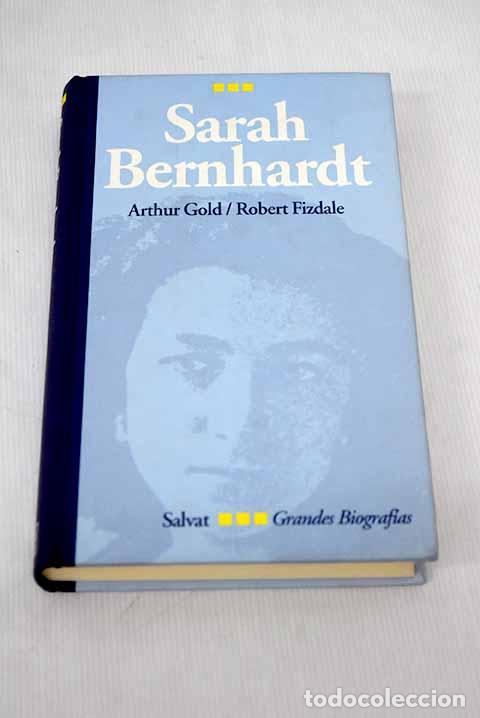 Libros: Sarah Bernhardt: Gold, Arthur.- Gold, Arthur - Foto 1