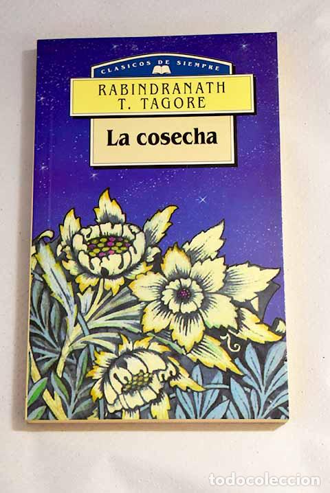 Libros: La cosecha: Tagore, Rabindranath.- Tagore, Rabindranath - Foto 1