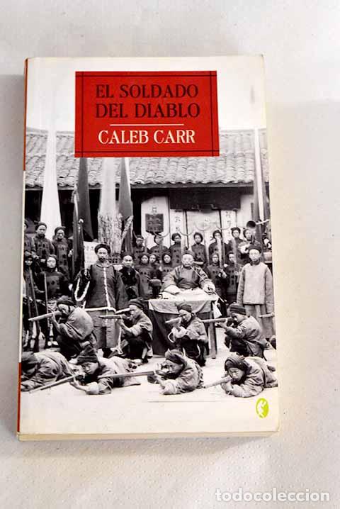 Libros: El soldado del diablo.- Carr, Caleb - Foto 1