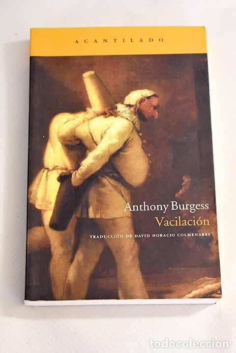 Libros: Vacilaci&oacute;n: Burgess, Anthony.- Burgess, Anthony - Foto 1
